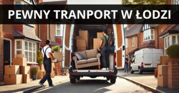 Pewny transport w Łodzi – wynajem busa do przewozu towarów i osób